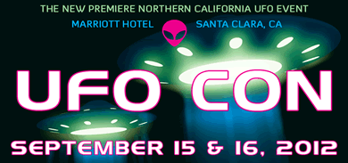 Bay Area UFO CON 2012 Santa Clara CA Sept 15-16 2012